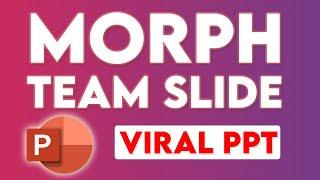 Morph Tutorial to make an amazing Team Slide in PowerPoint