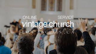 Vintage Church LA | Online Service | 03/16/2025