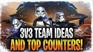 3v3 Team Ideas and Top Counters