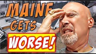 Maine REGRET - Why Maine is getting worse  | Moving to Maine