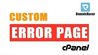 Set/Create Custom Error Pages in cPanel - (401, 403, 404, 500 Error...)