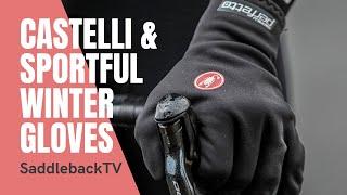 SaddlebackTV's Guide to Winter Cycling Gloves | Sportful Waterproof vs Castelli Insulation