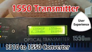 Coship 1550nm Optical Transmitter 6.20 dBm - 1310 to 1550 Converter - User Experience Video