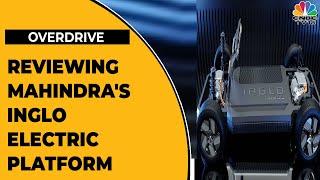 Reviewing Mahindra's INGLO Electric Platform & EV Concepts | Overdrive | CNBC-TV18