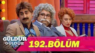 Güldür Güldür Show 192.Bölüm (Tek Parça Full HD)