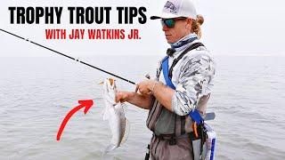 Trophy Trout Tips With Jay Watkins Jr.