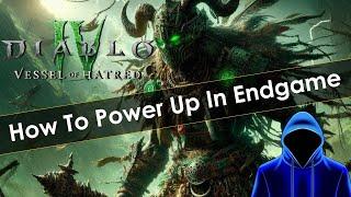 How to Power Up In Diablo 4 Vessel of Hatred