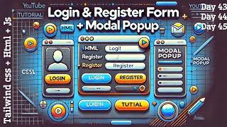 Build a Responsive Login & Register Form with Tailwind CSS and Js & Model Popup | Day 43 & 44 & 45