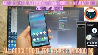 REMOVE FRP GOOGLE PIXEL 6A ANDROID 14 FRP BYPASS NEW METHOD 2025 BY JQGSM