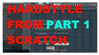 [1]HARDSTYLE FROM SCRATCH | MELODY & CLIMAX (Part 1) (FL STUDIO 12)