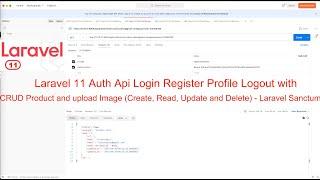 Laravel 11 Auth Api Login Register Profile Logout with CRUD Product and upload Image