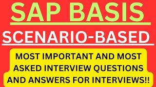 "SAP BASIS, Scenario-Based", Most Asked Interview Q&A of SCENARIO-BASED in SAP BASIS Interviews !!