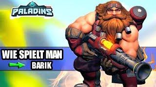 [Paladins] Wie spiele ich Barik - Paladins Barik Guide [GERMAN/DEUTSCH]