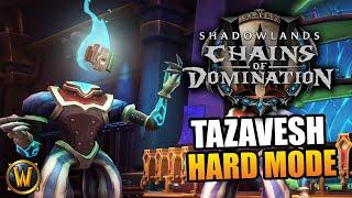 Tazavesh HARD MODE full run! | World of Warcraft