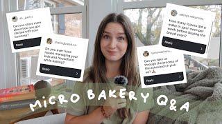 Q&A | micro bakery, sourdough, motherhood, homemaking!!!