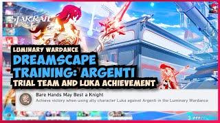 Bare Hands May Best a Knight Achievement [Luminary Wardance Dreamscape Argenti] Honkai Star Rail 2.5