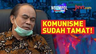 PKI Tak Ada Lagi, Komunisme Sudah Tamat (Part 2) | JPNN.com NGOMPOL