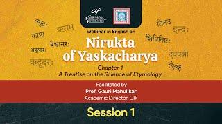 Nirukta of Yaskacharya Chapter 1 — by Prof. Gauri Mahulikar