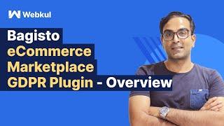 Bagisto eCommerce Marketplace GDPR Plugin - Overview