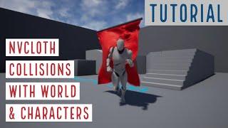 NvCloth collision with World and Characters - Unreal Engine 4 Tutorial