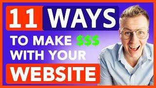 11 Ways To Make Money With Your Website