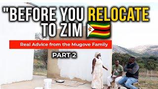 Before You Move to Zimbabwe – Mugove Family Tells All