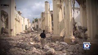 Local 10 remembers 2010 earthquake that killed over 300,000 in Haiti