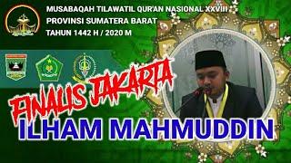 Ilham Mahmuddin  |  FINALIS Tilawah Dewasa DKI Jakarta  |  MTQN XXVIII SUMATERA BARAT 2020