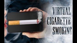 Virtual cigarette smoking - Android