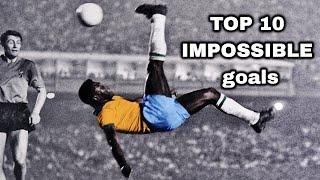 Pele - Top 10 Impossible Goals