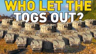 WHO LET THE TOGS OUT?!? World of Tanks