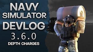 Navy Simulator Depth Charges Update Devlog (3.6.0)