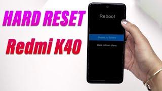 Hard Reset Redmi K40 | Factory Reset Remove Pattern/Lock/Password (How to Guide)