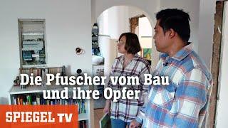 Dreiste Abzocke: Die Pfuscher vom Bau und ihre Opfer | SPIEGEL TV