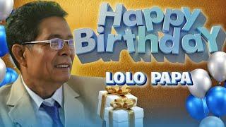 Happy Birthday Lolo Papa! | Akala Nya Wala Syang Handa