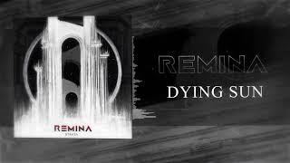 Remina - Dying Sun [Atmospheric doom metal]