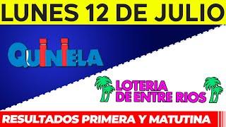 Quinielas Primera y matutina de Córdoba y Entre Rios Lunes 12 de Julio