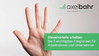 Steuervorteile erhalten: Die 5 wichtigsten Freigrenzen für Arbeitnehmer und Unternehmer