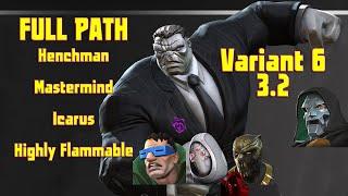 Variant 6: 3.2 Henchman + Mastermind + Icarus  Full Hybrid Path w/ Joe Fixit Boss take-down