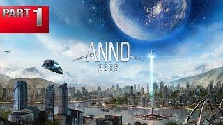 Anno 2205 Gameplay [PC] - Part.1 - Episod Pilot (Let's Play Walkthrough Commentary)