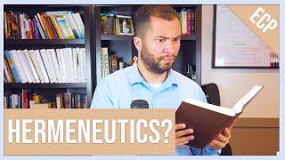 Hermeneutics - What is Biblical Hermeneutics?