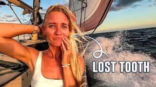 LOST TOOTH   (A Very Rough Sail)...Sailing Vessel Delos Ep. 453