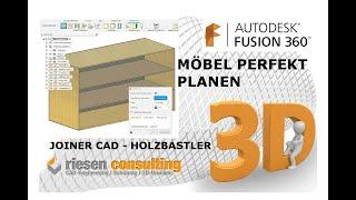 Fusion 360 - JoinerCAD Möbel Holz Schreiner Woodworking Holzbastler Deutsch Tutorial Schulung