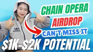 HOW TO EARN $1K-$3K ON CHAIN OPERA AIRDROP | Big Airdrops Incoming
