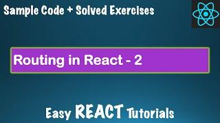 React JS Tutorial - Course Lessons #9 - Routing in React - 2 - Query Parameters - queryString