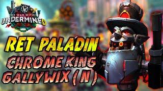 Ret paladin Dps - The War Within - Chrome King Gallywix Normal  - Season 2 Liberation of Undermine