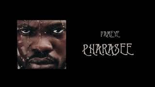 Fameye - Pharasee