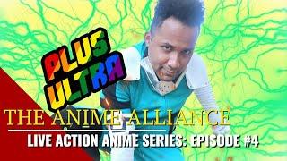 THE ANIME ALLIANCE - LIVE ACTION ANIME - EPISODE #4 (Closed Captions) [FULL EPISODE]