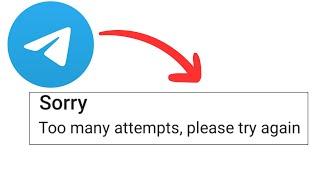 how to fix too many attempts Error in telegram