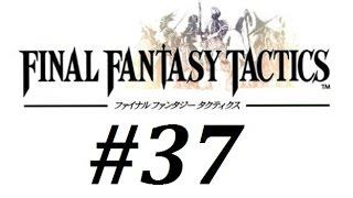 Final Fantasy Tactics Walkthrough (37) Finath River & Zalmo (2) Boss Battle